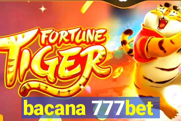 bacana 777bet